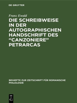 cover image of Die Schreibweise in der autographischen Handschrift des "Canzoniere" Petrarcas